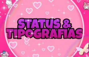 Status e Tipografias
