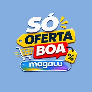 Só Oferta Boa Magalu 🔥