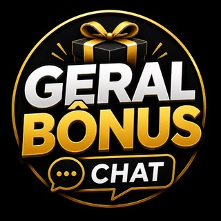 GERAL BÔNUS 💬