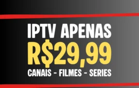 CANAIS APENAS R$29,99