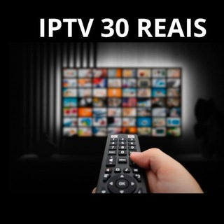 Iptv 30 reais