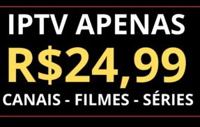 CANAIS APENAS R$ 24,99