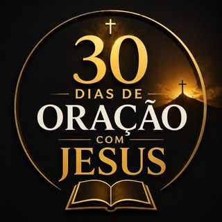 30 DIAS DE ORAÇÃO COM JESUS🙏