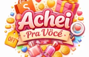 ACHEI PRA VOCÊ!