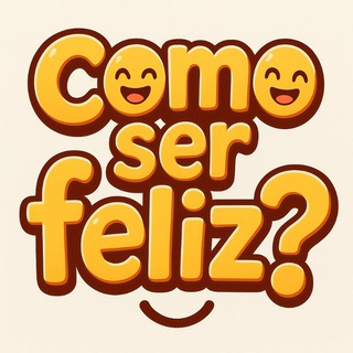 😸Como ser feliz?