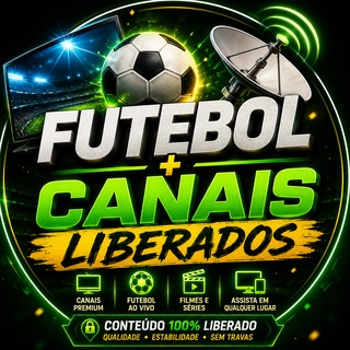 📡 Futebol + Canais Liberados